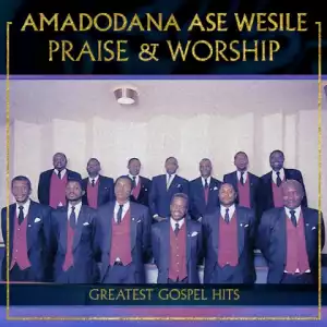 Amadodana Ase Wesile - Lowo Woyisayo